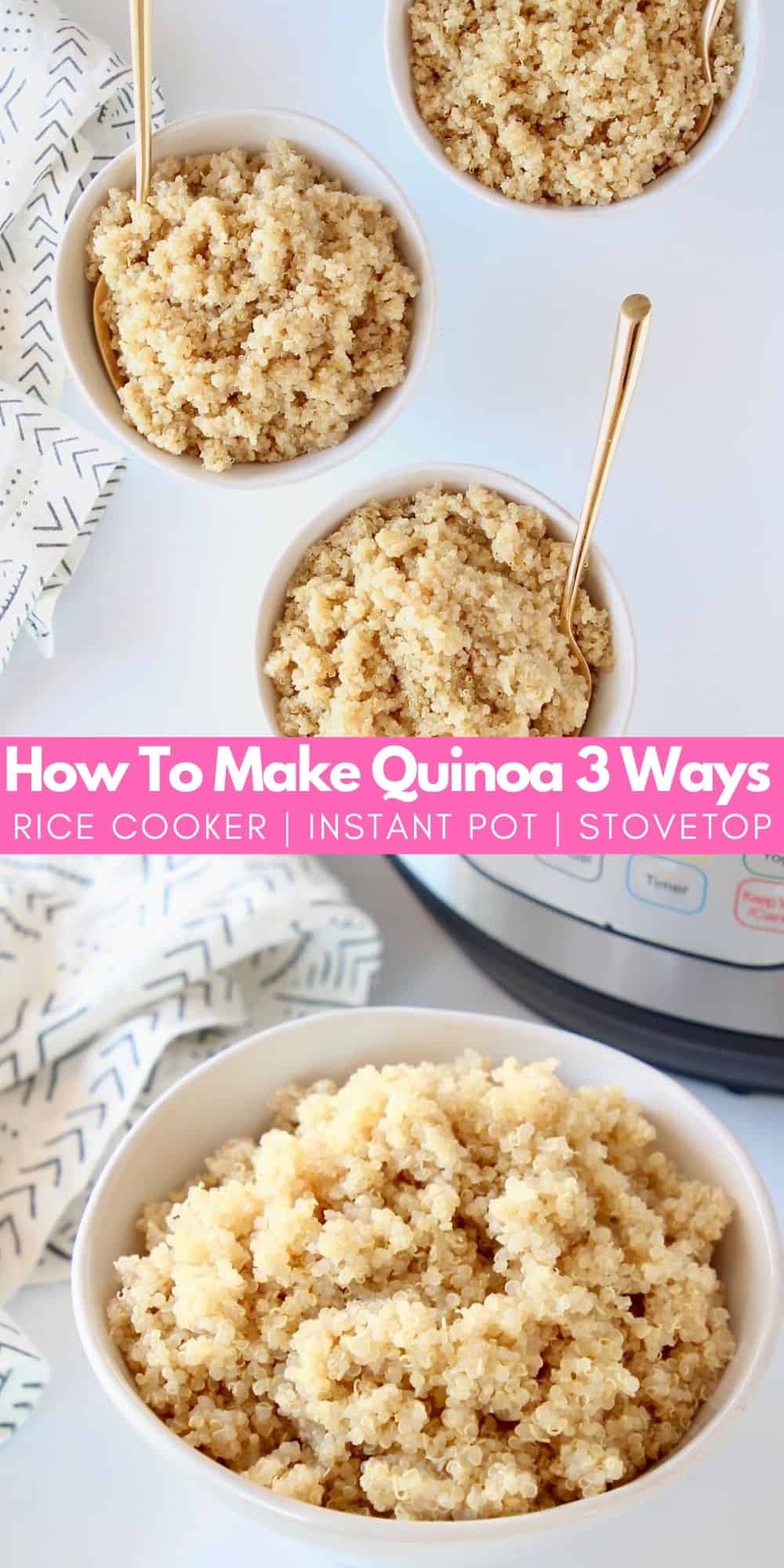 How to Cook Quinoa 3 Ways - Bowls Are The New Plates