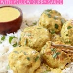Image of meatballs in bowl with rice and yellow curry sauce, with text overlay