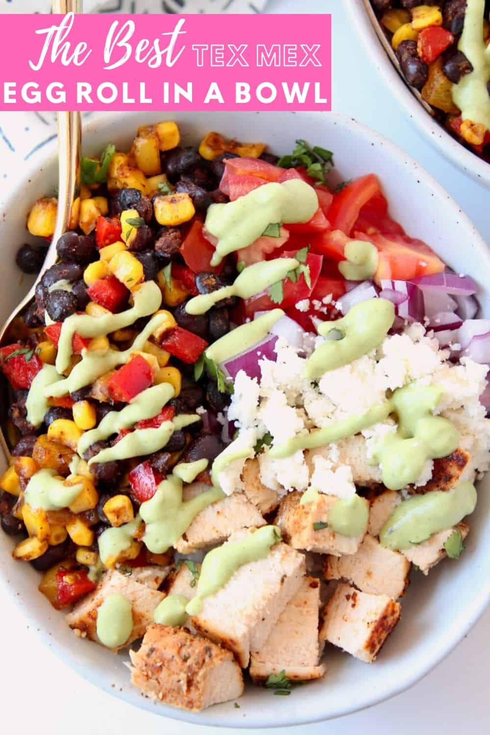 Tex Mex Egg Roll in a Bowl - Bowls Are The New Plates