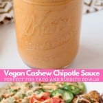 Collage of chipotle sauce in mason jar and cauliflower burrito bowl with text overlay