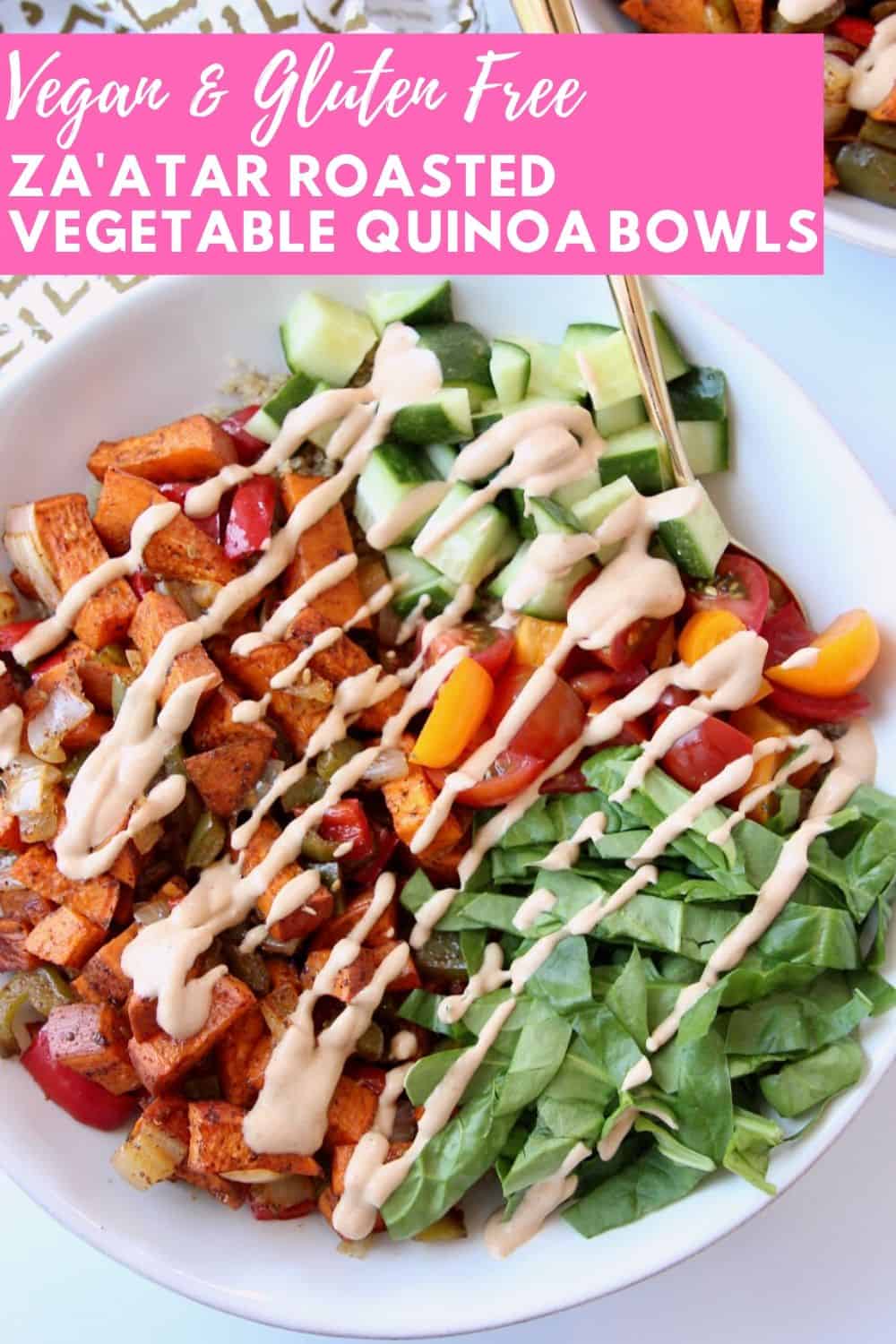 Za'atar Roasted Vegetable Quinoa Bowl - Bowls Are The New Plates