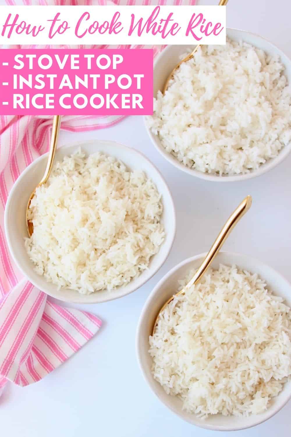 How To Cook White Rice 3 Ways - Bowls Are The New Plates