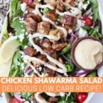 overhead image of chicken shawarma salad in bowl topped with garlic tahini sauce
