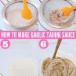 collage of images showing how to make garlic tahini sauce