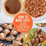 collage of images showing how to marinate and grill jerk chicken