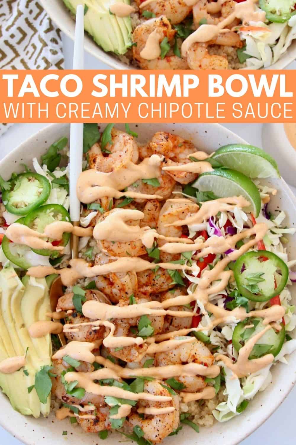 Shrimp Taco Bowl with Chipotle Sauce - Bowls Are The New Plates