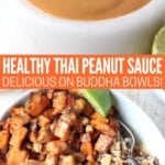 peanut sauce in white bowl with spoon and drizzled over sweet potato buddha bowl