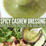 creamy cilantro cashew dressing in spoon and drizzled on top of chicken in salad bowl